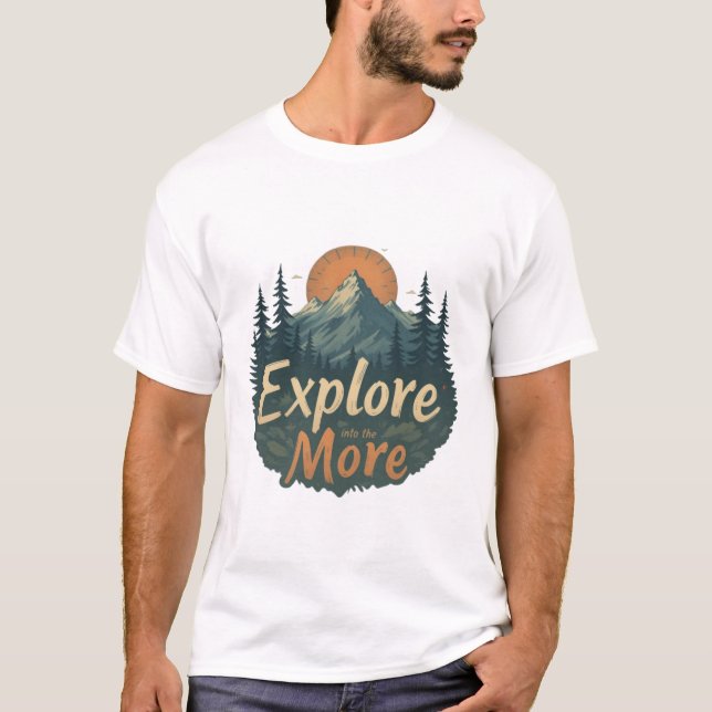 "Mehr erkunden - Vintages Abenteuer & Naturerlebni T-Shirt (Vorderseite)