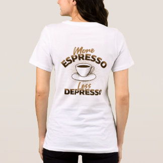 Mehr Espresso, weniger Depresso – Kaffee-Zitat-Des Tri-Blend Shirt