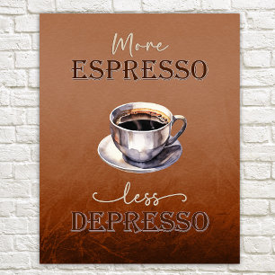 Mehr Espresso weniger Depresso Rustikales Sternenp Poster
