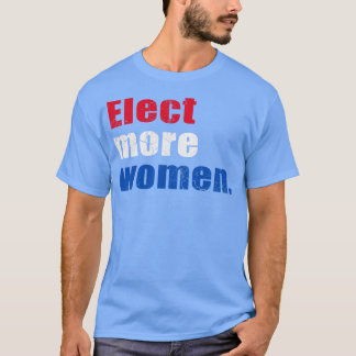 Mehr Frauen 2020 wählen T-Shirt
