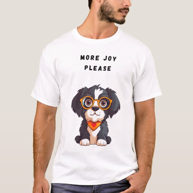 Mehr Freude bitte Funny Dog T-Shirt (Vorderseite)