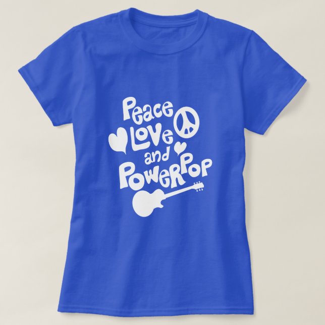 Mehr Frieden Liebe und Powerpop T-Shirt (Design vorne)