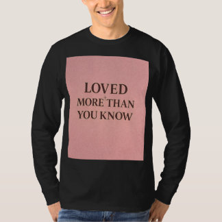 Mehr geliebt als du weißt Glaube Design T-Shirt
