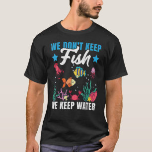 Mehr Goldfish Fishkeeping Aquarist Aquarium T-Shirt