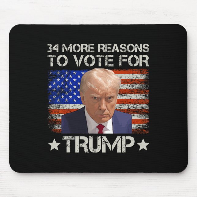 Mehr Gründe für die Wahl Trumps Mousepad (Vorne)