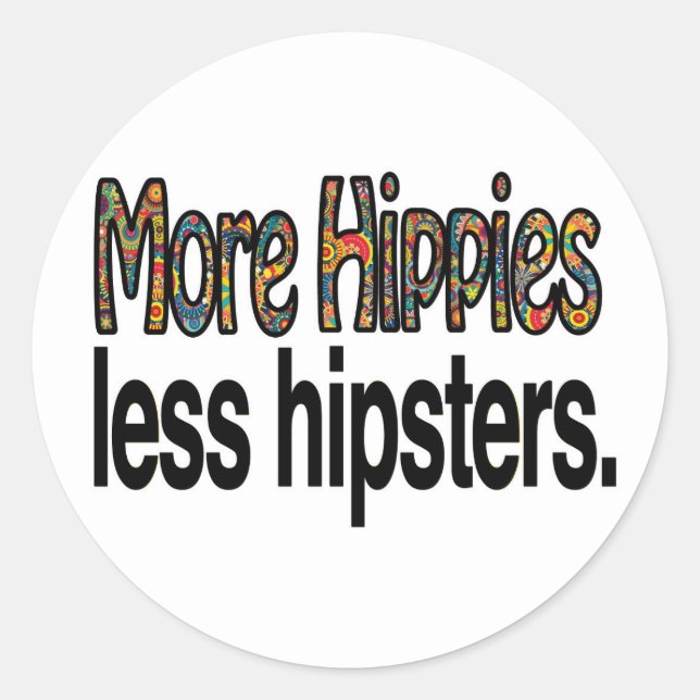 Mehr Hippies weniger Hipster Sticker (Vorderseite)