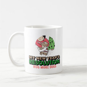 Mehr Hunde umarmen - Neujahrsresolution Kaffeetasse