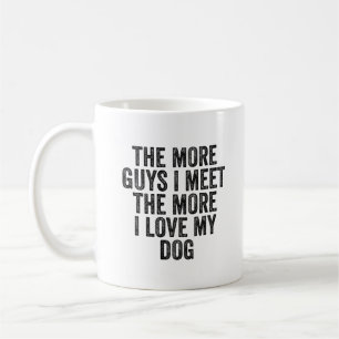 Mehr Ich Liebe mein Hund Funny Hund Mama Kaffeetasse