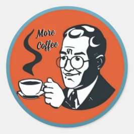 Mehr Kaffee Aufkleber