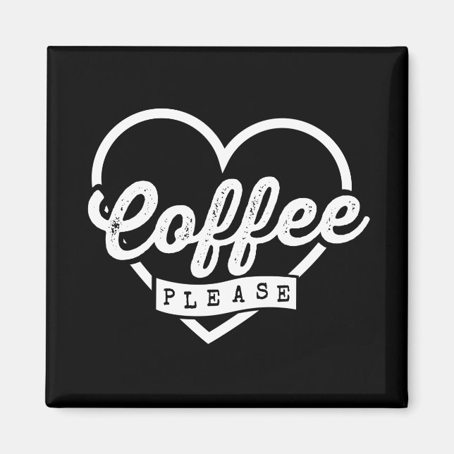 MEHR KAFFEE BITTE MAGNET (Vorne)