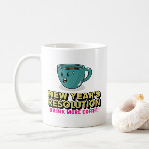 Mehr Kaffee - Neujahrsentschließung Kaffeetasse