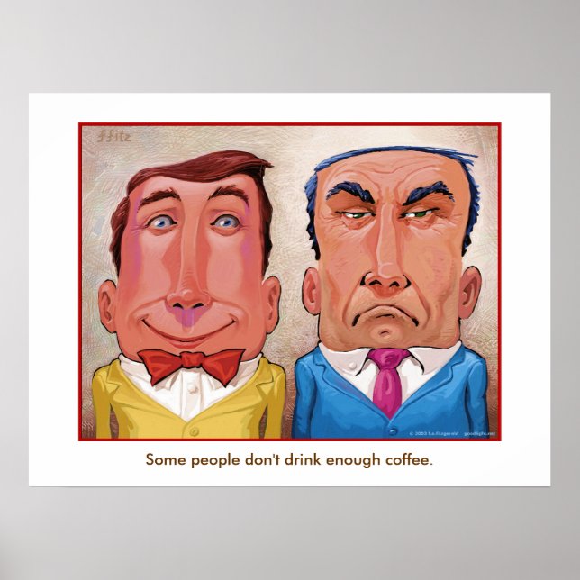 Mehr Kaffee? Poster (Vorne)