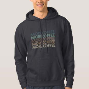 mehr Kaffee Vintager Kaffee Liebestext Hoodie
