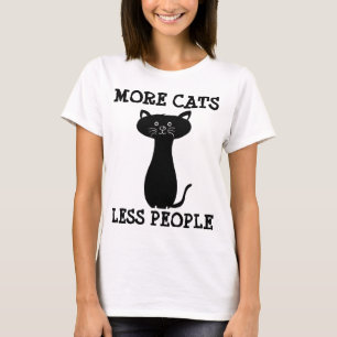 MEHR KATZEN WENIGER LEUTE, lustige Katzen-T - T-Shirt