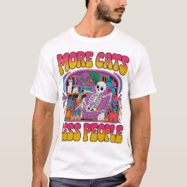 Mehr Katzen Weniger Leute sonnen Skelett mit Kitte T-Shirt