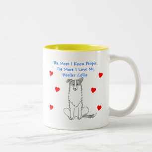 Mehr kenne ich Leute-Border-Collie Zweifarbige Tasse