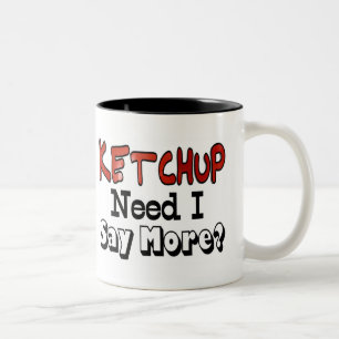 Mehr Ketchup benötigt Zweifarbige Tasse
