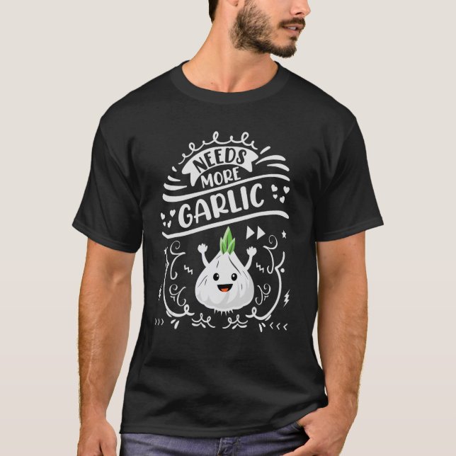 Mehr Knoblauch T-Shirt (Vorderseite)