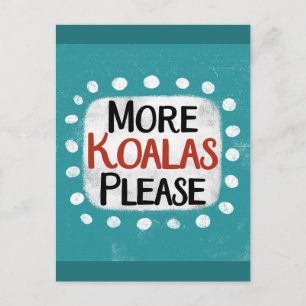 Mehr Koalas Bitte Postkarte