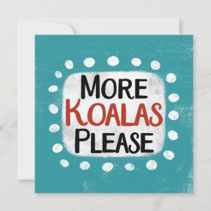 Mehr Koalas Grußkarte Karte