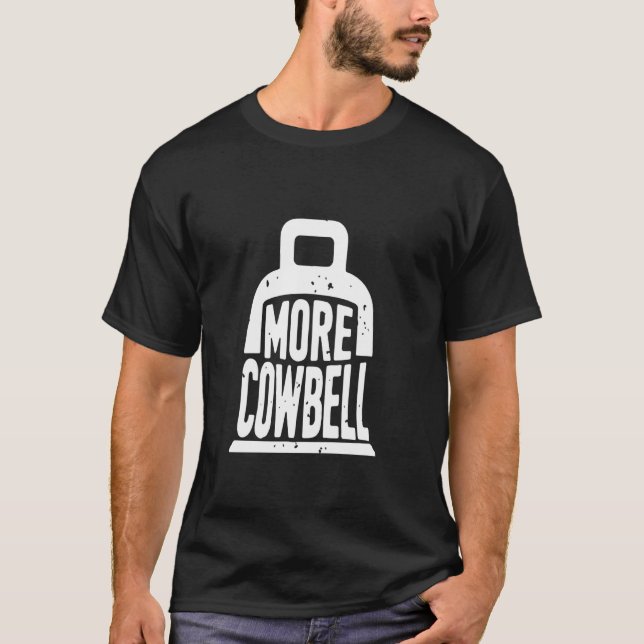 Mehr Kuhglocken T-Shirt (Vorderseite)