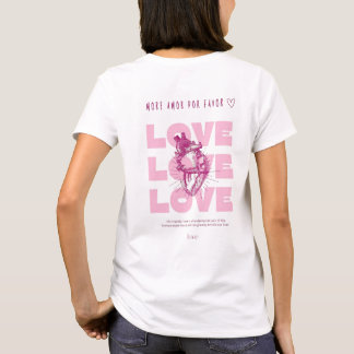 MEHR LIEBE BITTE ♡ T-Shirt