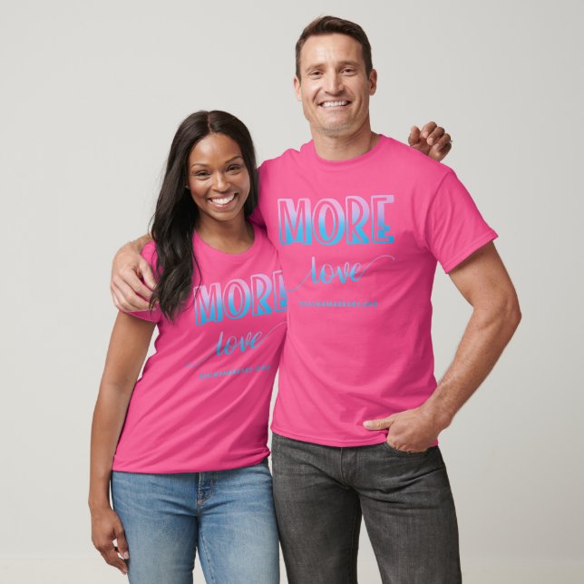 Mehr Liebe Rosa T - Shirt (Unisex)
