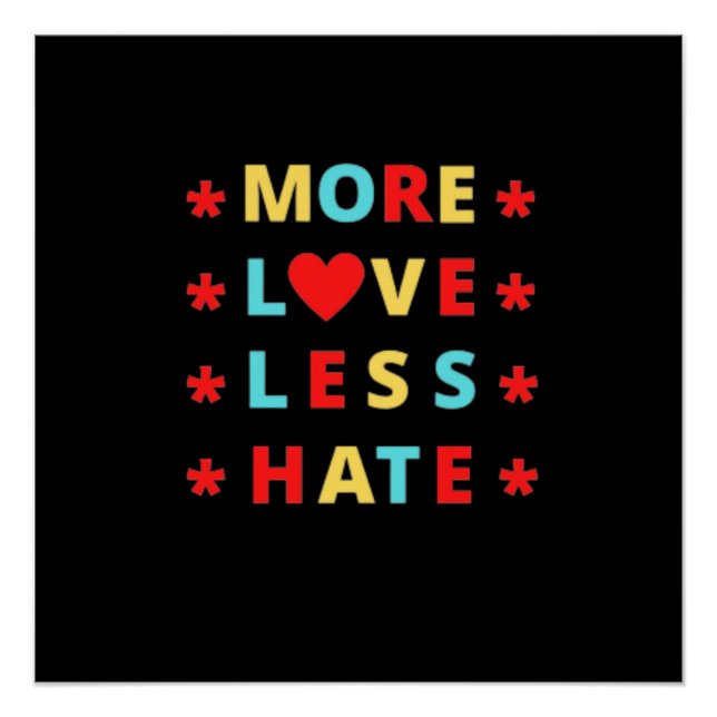 Mehr Liebe weniger Hass Witziger Design Poster (Vorderseite)