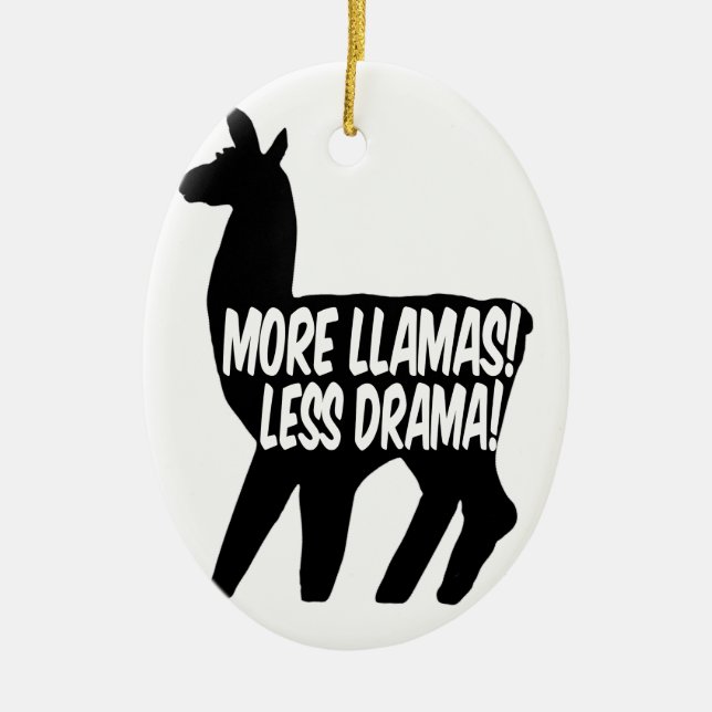 Mehr Llamas weniger Drama Keramik Ornament (Vorne)