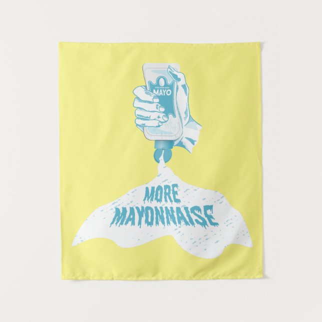 Mehr Mayonnaise Wandteppich (Vorderseite)
