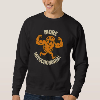 Mehr Mitochondrien! Crew Sweatshirt