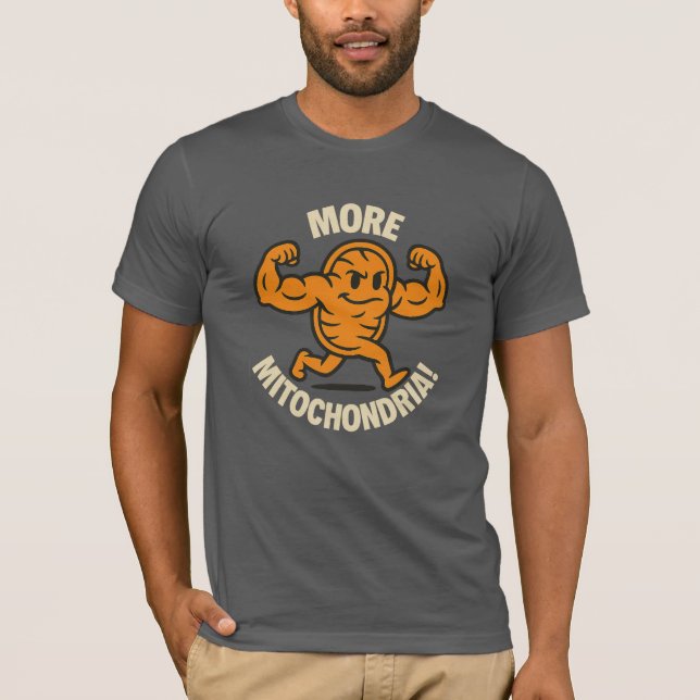 Mehr Mitochondrien! T-Shirt (Vorderseite)