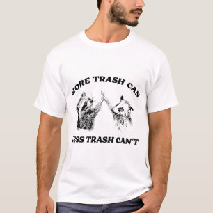 Mehr Müll kann weniger Müll kann nicht Inspiration T-Shirt