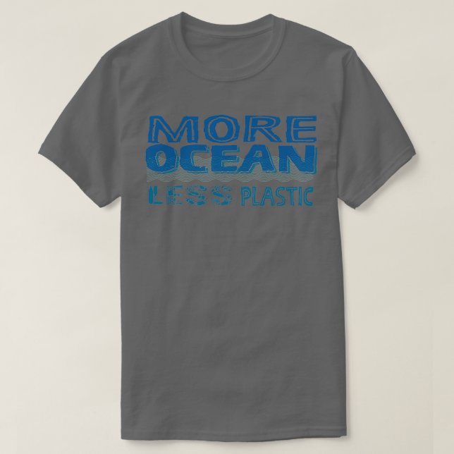 Mehr Ozeane weniger Plastik T-Shirt (Design vorne)