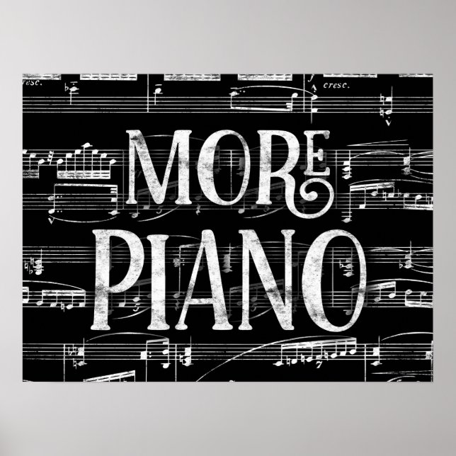 Mehr Piano Chalkboard - Schwarz-weiße Musik Poster (Vorne)
