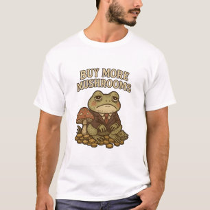 Mehr Pilze kaufen T-Shirt