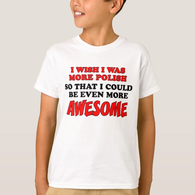 Mehr polnisches fantastischeres T-Shirt (Vorderseite)