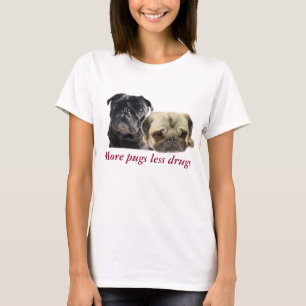 Mehr pugs wenige Drogen - 2 pugs T-Shirt