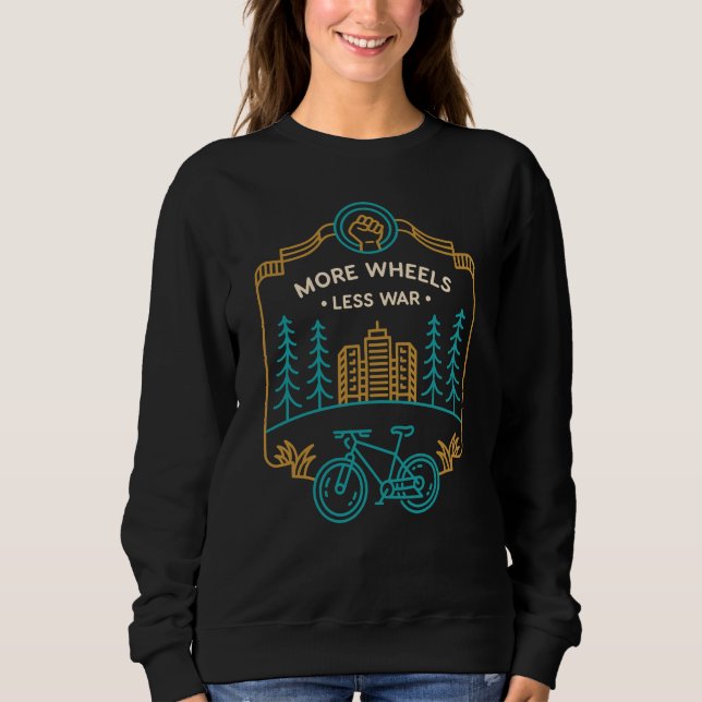 Mehr Räder Weniger Krieg 1 Sweatshirt (Vorderseite)
