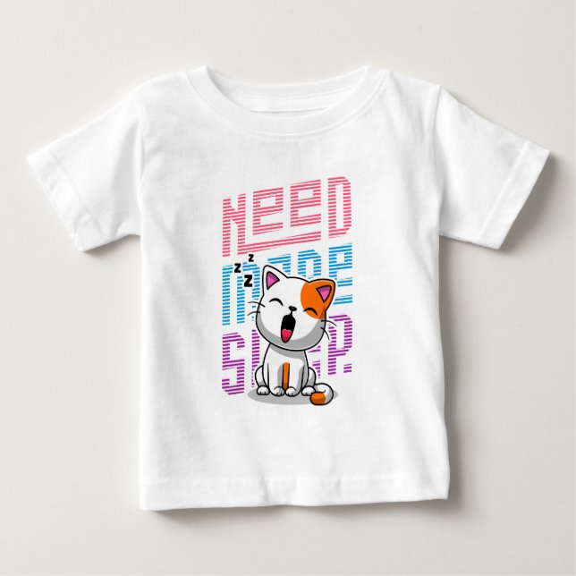 Mehr Schlaf brauchen | Funny Cat niedlicher Ausspr Baby T-shirt (Vorderseite)