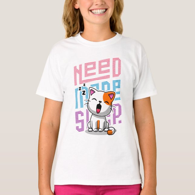 Mehr Schlaf brauchen | Funny Cat niedlicher Ausspr T-Shirt (Vorderseite)