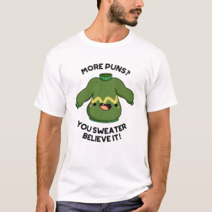 Mehr Schlagworte Sie Sweater glauben, es ist lusti T-Shirt