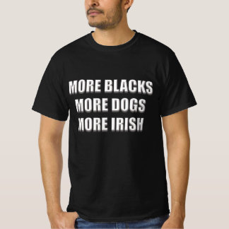 Mehr Schwarze, mehr Hunde, irischer Grafischer T - T-Shirt