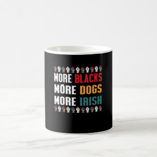 Mehr Schwarze mehr Hunde mehr irisch Kaffeetasse