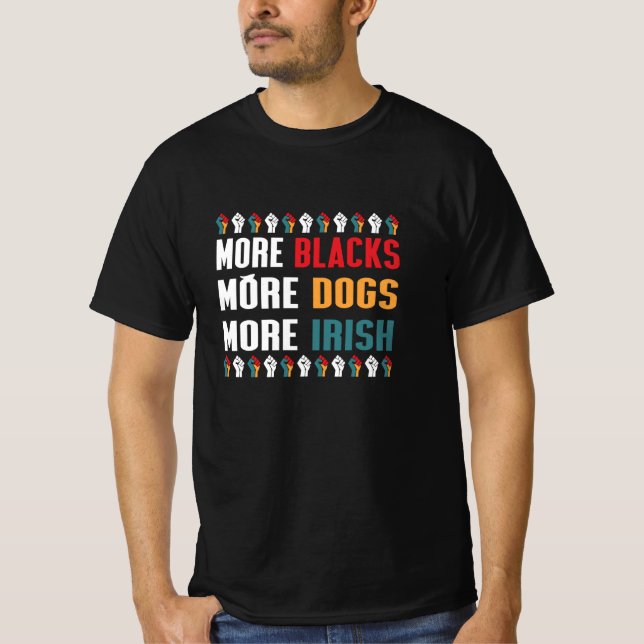 Mehr Schwarze mehr Hunde mehr irisch T-Shirt (Vorderseite)