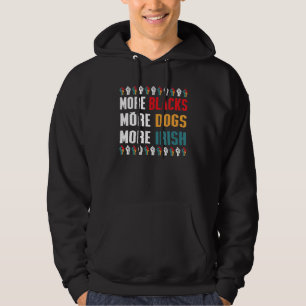 Mehr Schwarze mehr Hunde mehr irische Geschichte M Hoodie