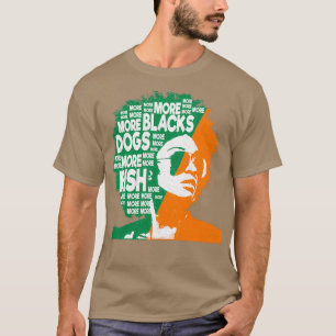 Mehr Schwarze mehr Hunde mehr Irland Flaggen-Anti T-Shirt