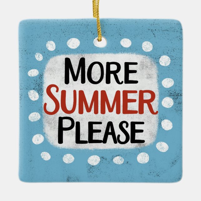 Mehr Sommer bitte Ornament (Vorderseite)