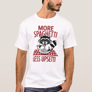 Mehr Spaghetti Weniger Upsetti Raccoon Pasta T-Shirt