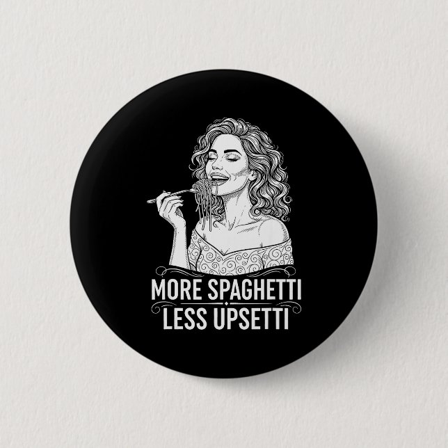 Mehr Spaghetti Weniger Upsetti Tee Italienische Fr Button (Vorderseite)